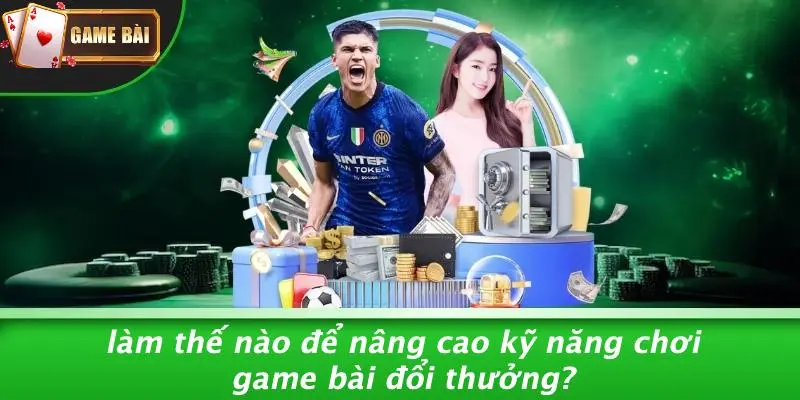 Game bài đổi thưởng 4 Game Bài Đổi Thưởng