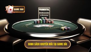 danh sách khuyến mãi tại game bài