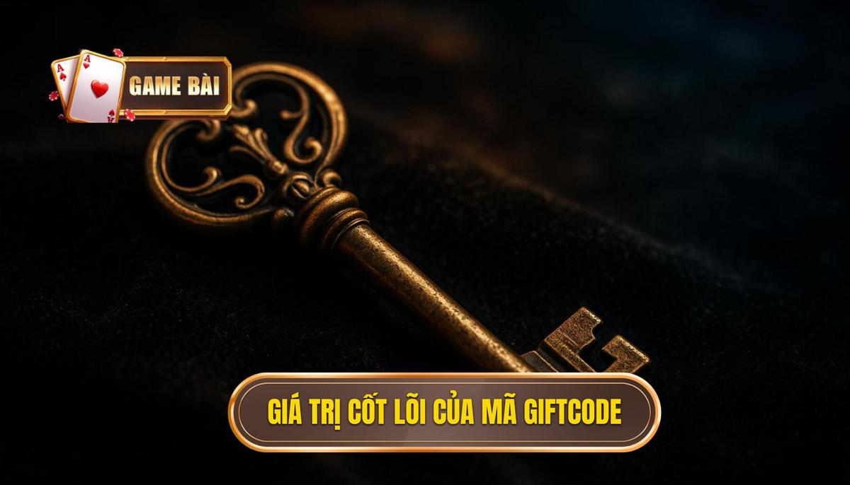Bản chất và giá trị cốt lõi của mã Giftcode dành cho người chơi mới
