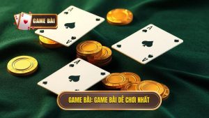 Game Bài Dễ Chơi Nhất: Top Lựa Chọn Hoàn Hảo Cho Người Mới Bắt Đầu